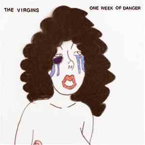 The Virgins  - One Week Of Danger