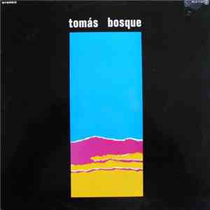 Tomas Bosque - Tomás Bosque