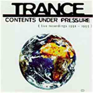 Trance - Contents Under Pressure (Live Recordings 1991-1993)