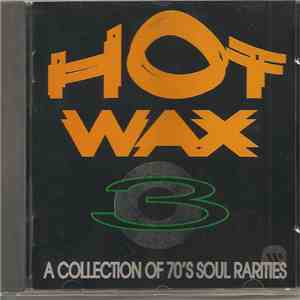 Various - Hot Wax 3 - A Collection Of 70's Soul Rarities