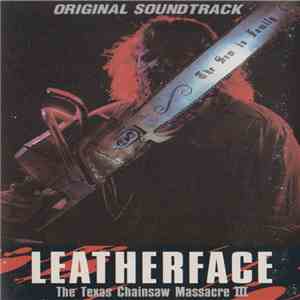 Various - Leatherface, The Texas Chainsaw Massacre III (Original Soundtrack ...