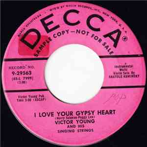 Victor Young And His Singing Strings - I Love Your Gypsy Heart / Female On  ...