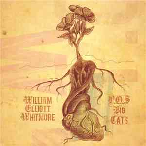 William Elliott Whitmore / P.O.S.  with Big Cats! - William Elliott Whitmor ...