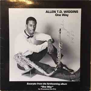 Allen T.D. Wiggins - One Way