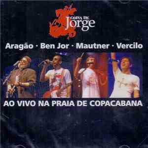 Aragão • Ben Jor • Mautner • Vercilo - Coisa De Jorge (Ao Vivo Na Praia De  ...