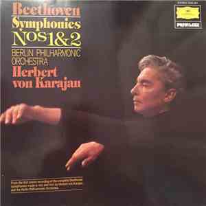 Beethoven - Herbert von Karajan · Berlin Philharmonic - Symphonies 1 & 2