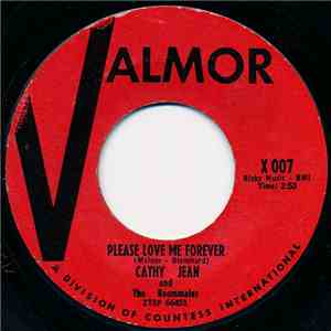 Cathy Jean And The Roommates - Please Love Me Forever / Canadian Sunset