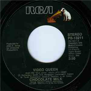 Chocolate Milk  - Video Queen