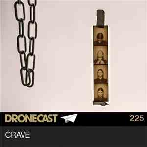 Crave  - Dronecast 225