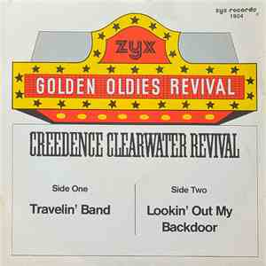 Creedence Clearwater Revival - Travelin' Band / Lookin' Out My Backdoor