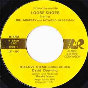 David Downing  / Murphy Dunne - The Love Theme Loose Shoes / Coming Attract ...