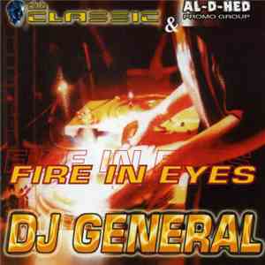 DJ General - Fire In Eyes