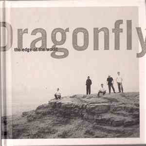 Dragonfly  - The Edge Of The World
