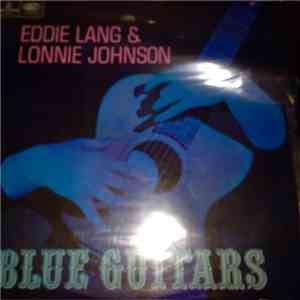 Eddie Lang & Lonnie Johnson - Blues Guitars vol 1