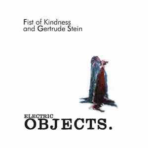 Fist Of Kindness, Gertrude Stein - Electric Objects