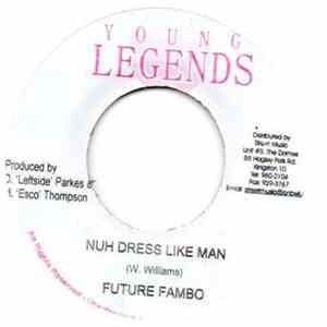 Future Fambo - Nuh Dress Like Man