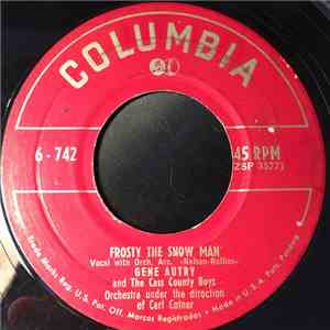 Gene Autry - Frosty The Snow Man / When Santa Claus Gets Your Letter