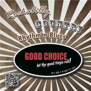 Good Choice - Let The Good Times Roll !