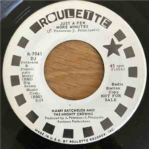 Harry Batchelor And The Mighty Crowns - Just A Few More Minutes