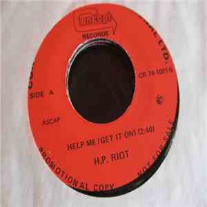 H.P. Riot - Help Me (Get It On)