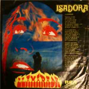 Isadora - Llamarada / Yo Lo He Visto