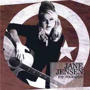 Jane Jensen - My Rockabye