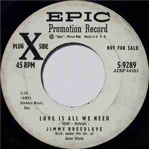 Jimmy Breedlove - Love Is All We Need / Oo-Whee, Good Gosh A-Mighty