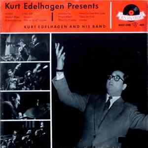 Kurt Edelhagen - Presents Kurt Edelhagen And His Band