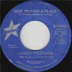 Lenny Frierson - Got To Find A Place