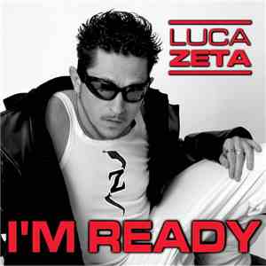 Luca Zeta - I'm Ready