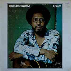 Michael Howell - Alone