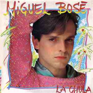 Miguel Bosé - La Chula