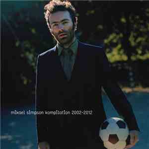 Mikael Simpson - Kompilation 2002-2012