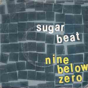 Nine Below Zero - Sugar Beat
