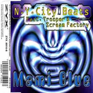 N.Y. City Beats Featuring Trooper & Scream Factory - Mami Blue