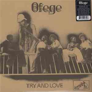 Ofege - Try And Love