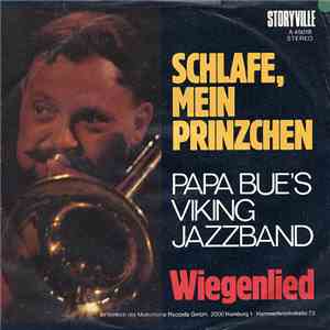 Papa Bue's Viking Jazzband - Schlafe Mein Prinzchen / Wiegenlied