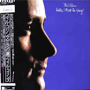 Phil Collins - Hello, I Must Be Going