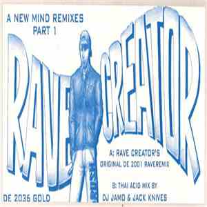 Rave Creator - A New Mind (Remixes Part 1)