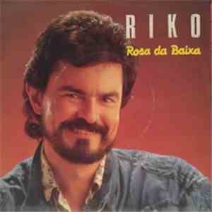 Riko  - Rosa Da Baixa