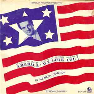 Ronald Matty - America We Love You (In The Matty Tradition)