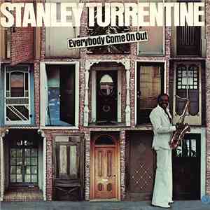 Stanley Turrentine - Everybody Come On Out