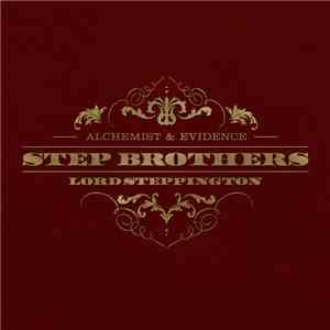 Step Brothers (Alchemist & Evidence) - Lord Steppington