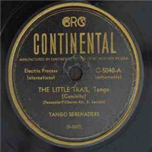 Tango Serenaders - The Little Trail / Thoughts Of You