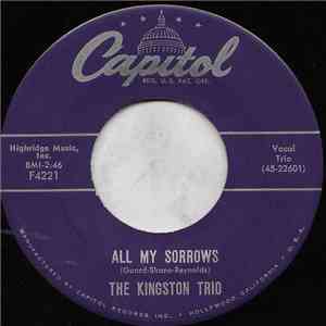 The Kingston Trio - All My Sorrows / M.T.A.