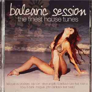 Various - Balearic Session: The Finest House Tunes
