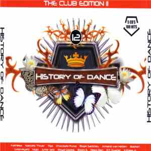 Various - History Of Dance - 12 - The Club Edition II