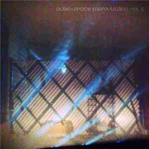 Various - Outer-Space Improvisation Vol. 2