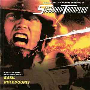 Basil Poledouris - Starship Troopers (Original Motion Picture Soundtrack)
