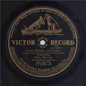 Billy Murray / Al Jolson - Lucia Sextette Burlesque / That Lovin' Traumerei